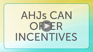 AHJs can offer incentives