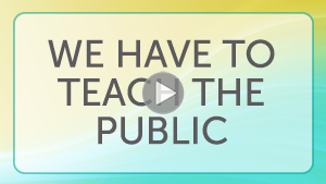 We have to teach the public