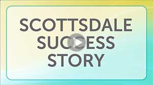 Scottsdale Success Story