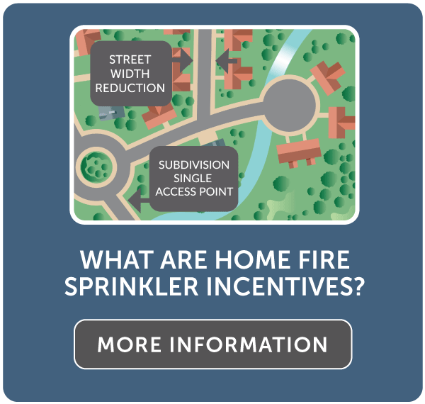 What are Home fire sprinkler incentives?
