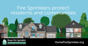 Fire Sprinklers protect residents and communities