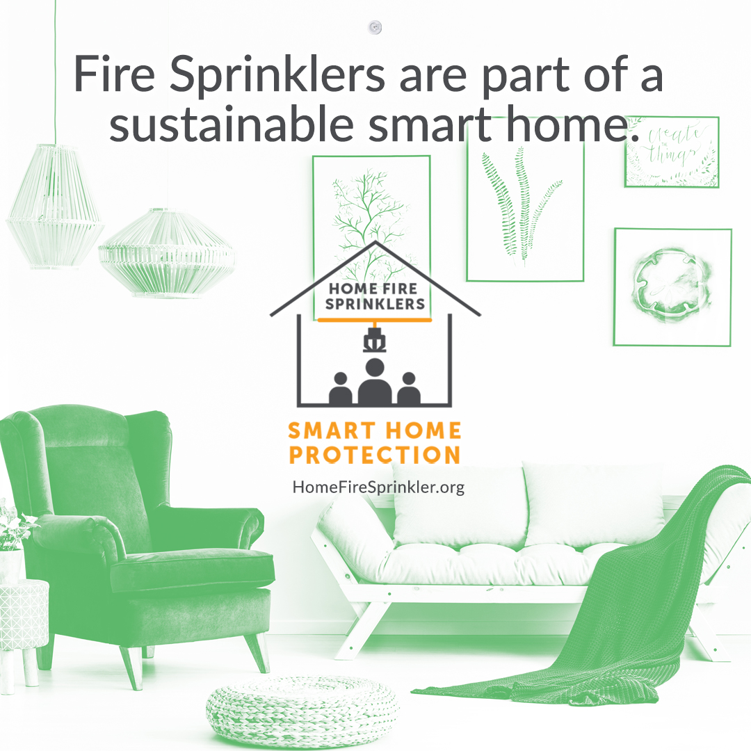Fire sprinklers are part of a sustainable home.