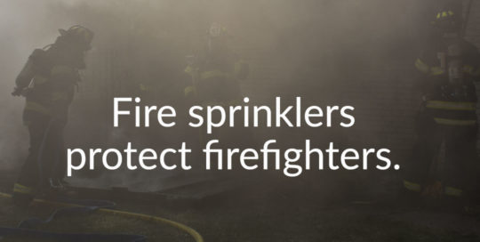 fire sprinklers protect firefighters
