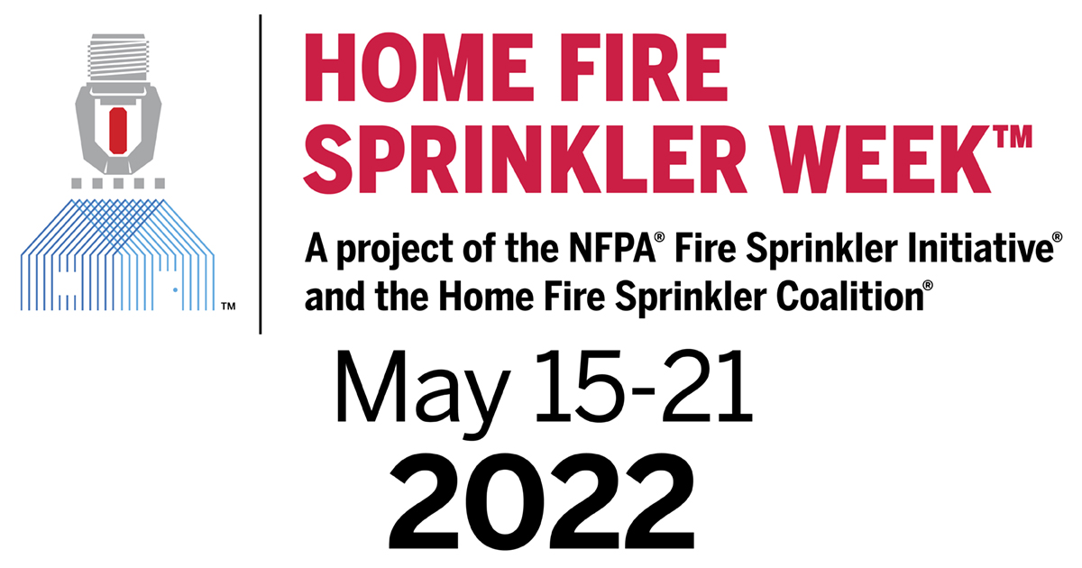 Home Fire Sprinkler Week