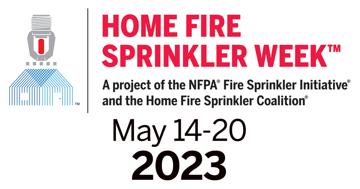 Home Fire Sprinkler Week 2023