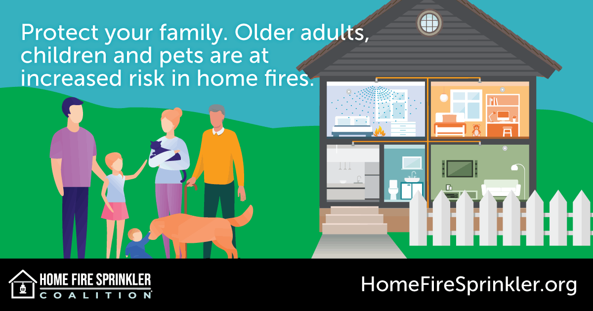 protect your family. older adults, children and pets are at increased risk in home fires.