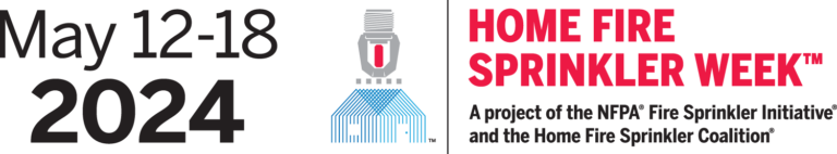 Home-Fire-Sprinkler-Week-2024 - Home Fire Sprinkler Coalition