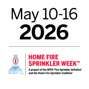 Home Fire Sprinkler Week May 10-16, 2026