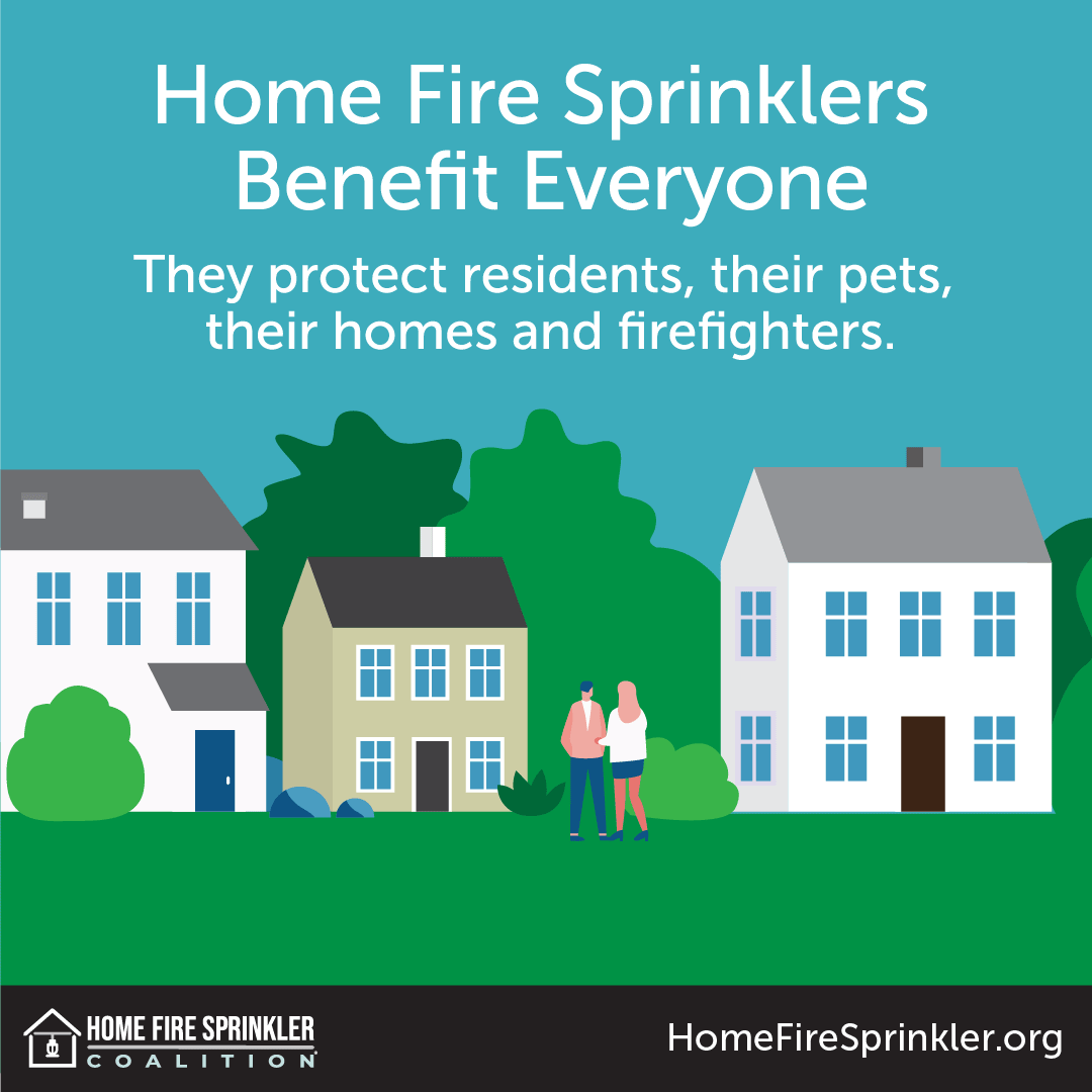 home fire sprinklers benefit everyone