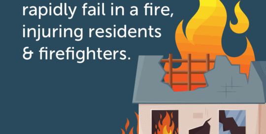 Modern lightweight construction can rapidly fail in a fire, injuring residents & firefighters.
