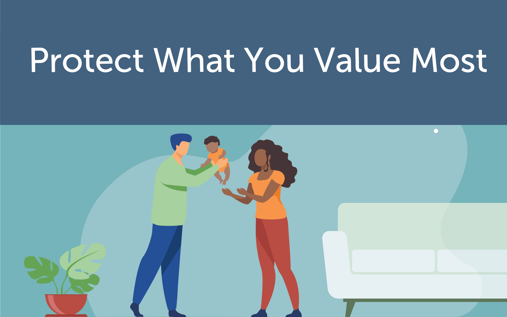 protect Protect what you value most