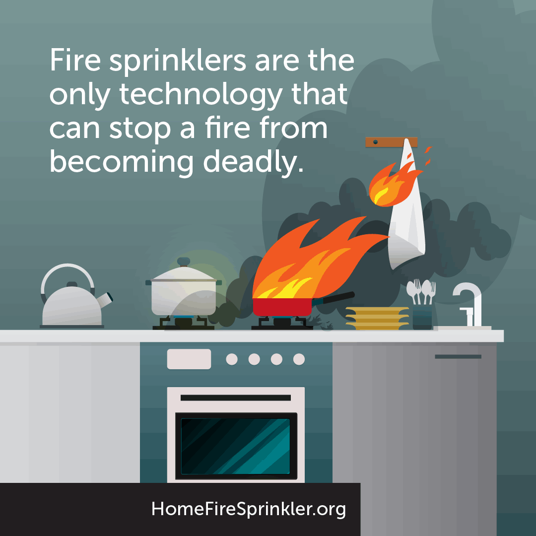 fire sprinklers are the only technology that can stop a fire from becoming deadly