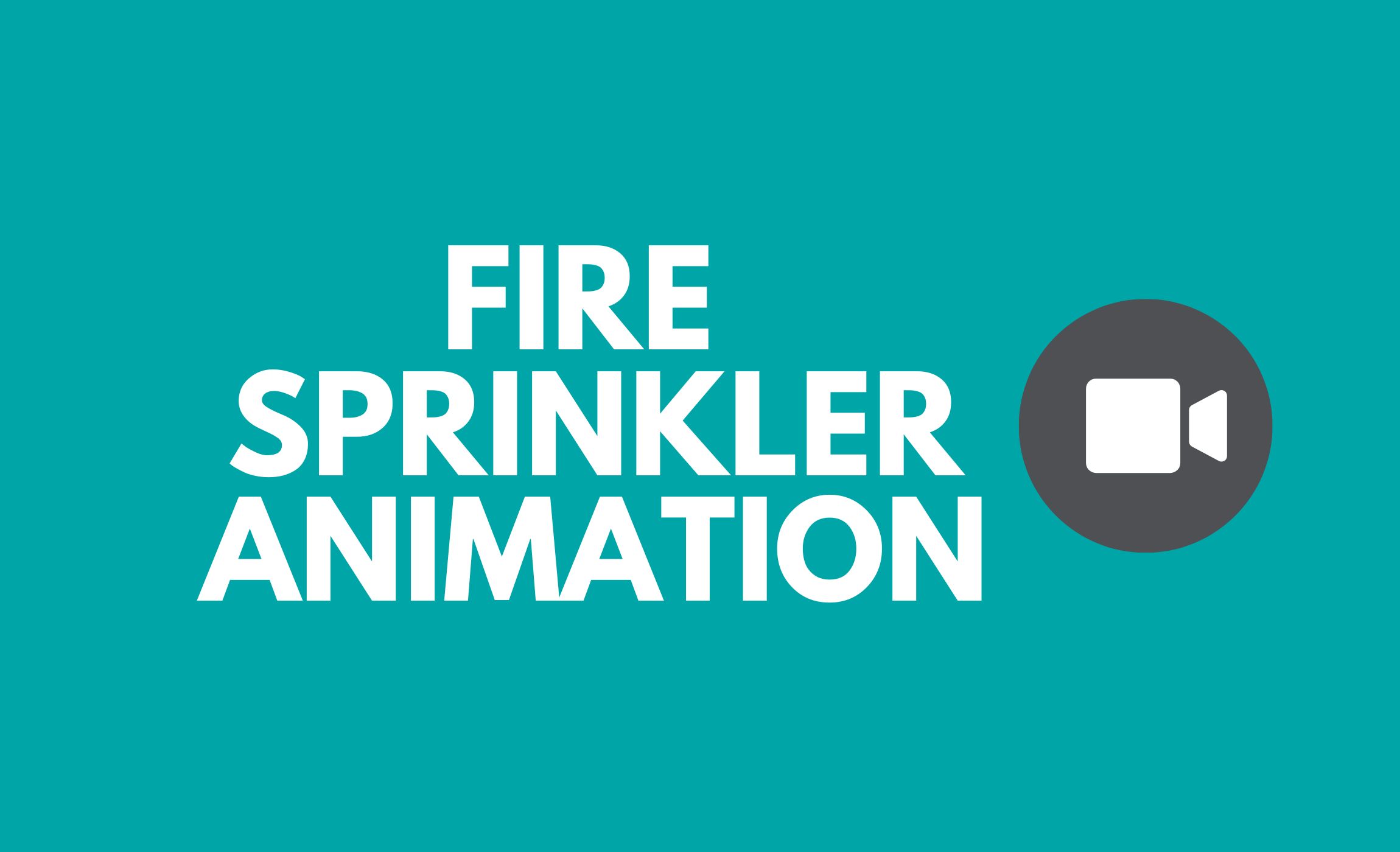 fire sprinkler animation