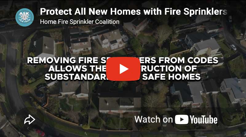 Protect All New Homes with Fire Sprinklers